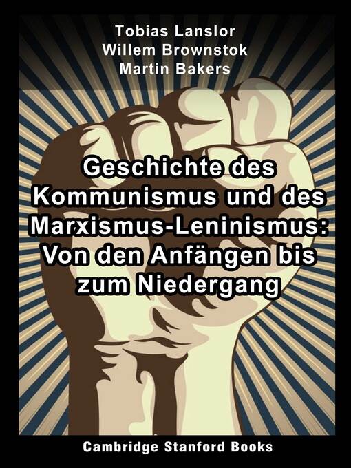 Title details for Geschichte des Kommunismus und des Marxismus-Leninismus by Tobias Lanslor - Available